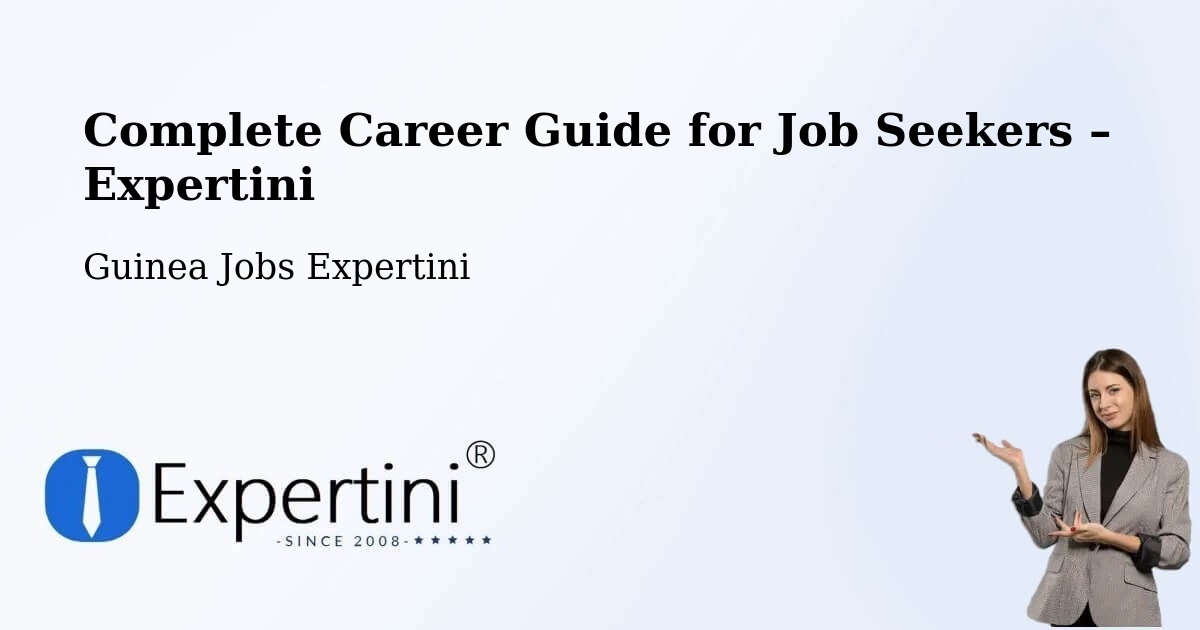 Career Guide for Job Seekers – Kimbo - Kimbo, Guinea Jobs Expertini